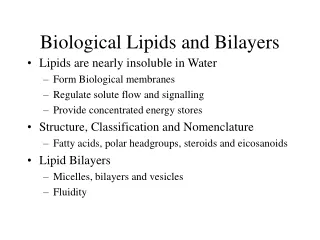 Biological Lipids and Bilayers