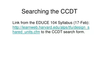 Searching the CCDT
