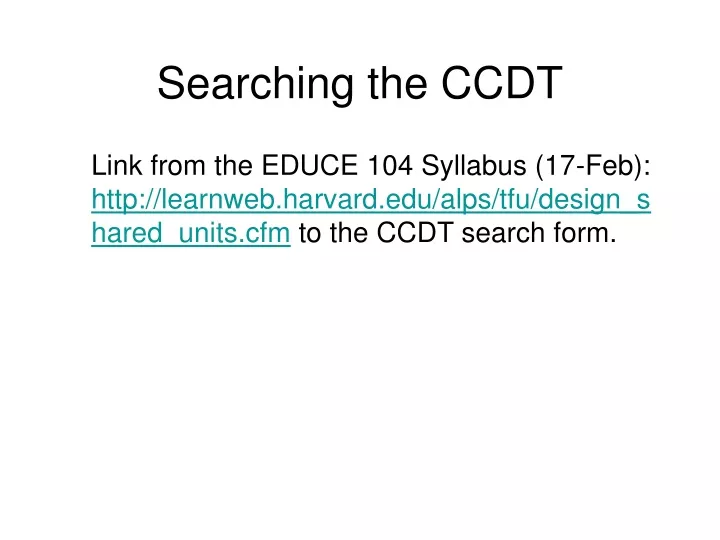 searching the ccdt