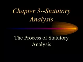 Chapter 3--Statutory Analysis