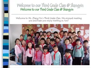 Welcome to our Third Grade Class @ Shangyin