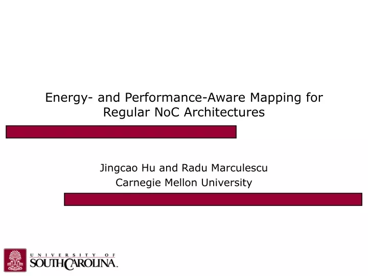 energy and performance aware mapping for regular noc architectures