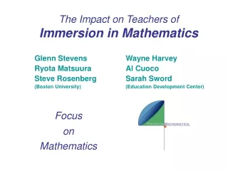 The Impact on Teachers of Immersion in Mathematics