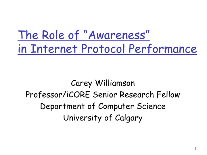 the role of awareness in internet protocol performance