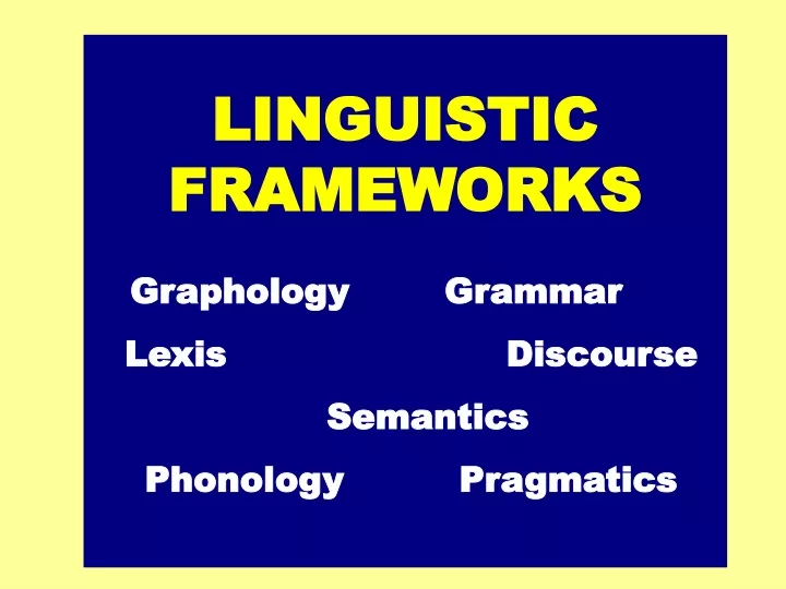 linguistic frameworks graphology grammar lexis