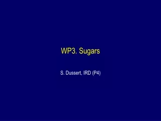 WP3. Sugars