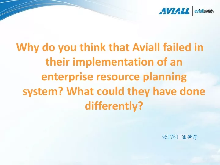 why do you think that aviall failed in their
