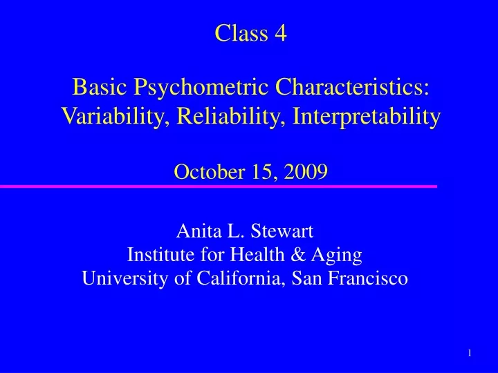 class 4 basic psychometric characteristics variability reliability interpretability october 15 2009
