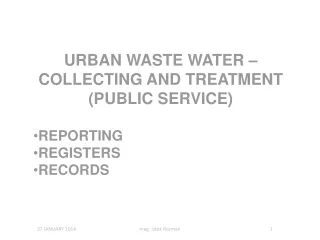 URBAN WASTE WATER – COLLECTING AND TREATMENT (PUBLIC SERVICE) REPORTING REGISTERS RECORDS