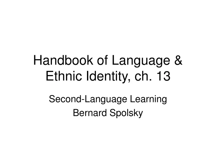 handbook of language ethnic identity ch 13