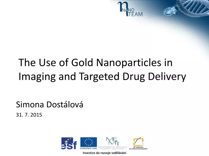 the use of gold nanoparticles in imaging and targeted drug delivery