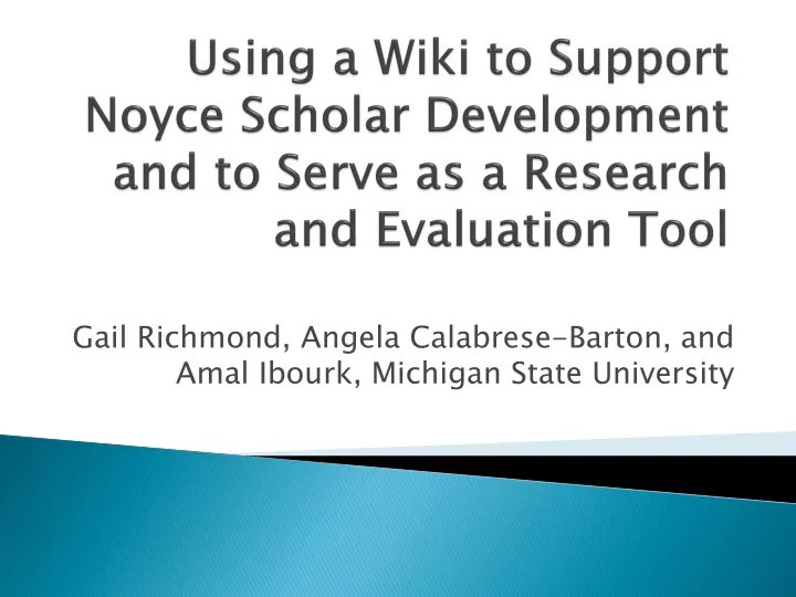 using a wiki to support noyce scholar development and to serve as a research and evaluation tool
