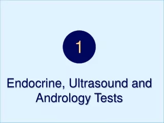 Endocrine, Ultrasound and Andrology Tests