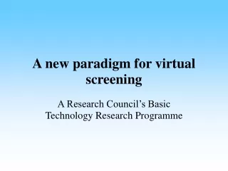 A new paradigm for virtual screening