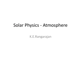 Solar Physics - Atmosphere