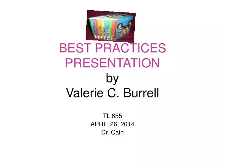 best practices presentation by valerie c burrell