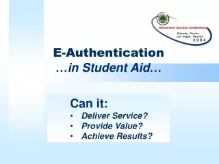E-Authentication … in Student Aid …