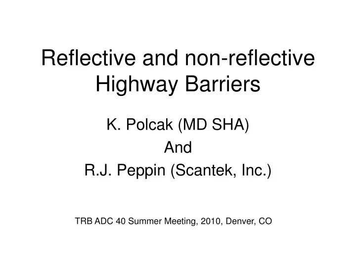 reflective and non reflective highway barriers