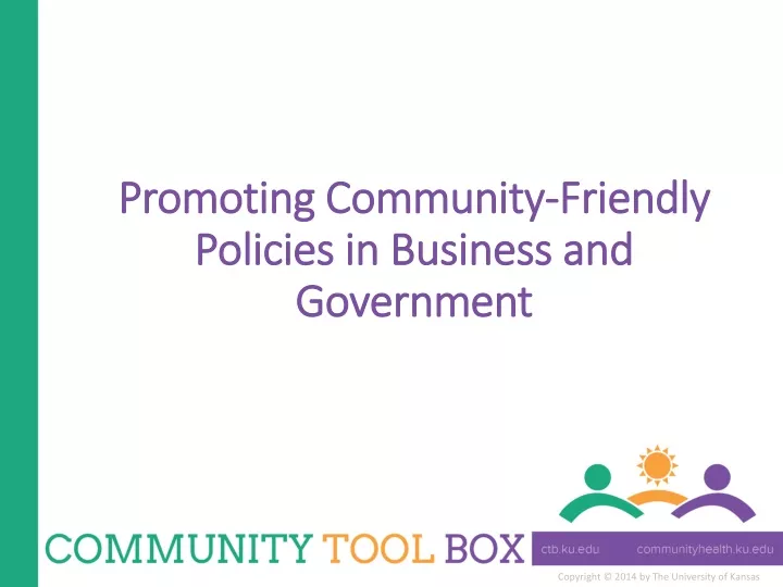 promoting community friendly policies in business and government