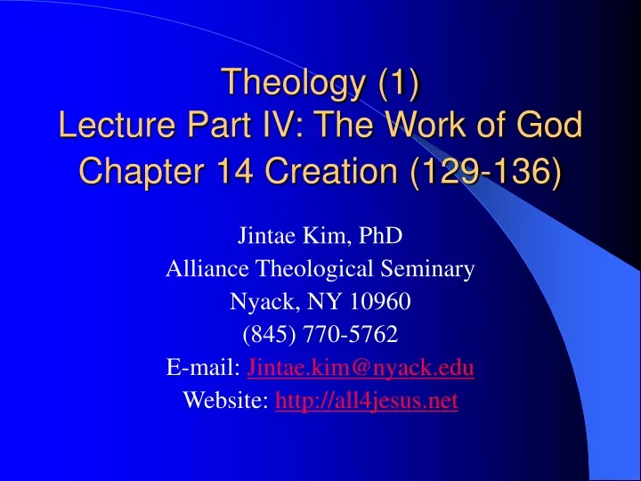 theology 1 lecture part iv the work of god chapter 14 creation 129 136