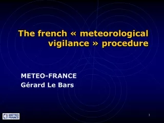The french « meteorological vigilance » procedure