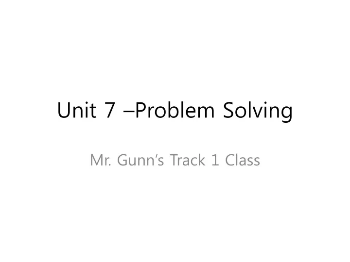 unit 7 problem solving