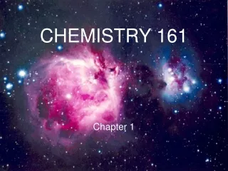 CHEMISTRY 161  Chapter 1