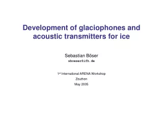 Development of glaciophones and acoustic transmitters for ice
