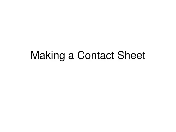 making a contact sheet