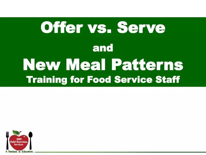 offer vs serve and new meal patterns training