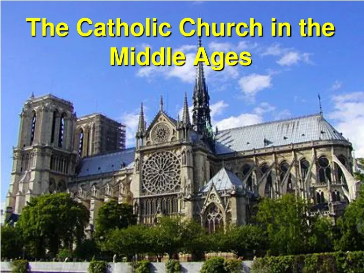 the catholic church in the middle ages
