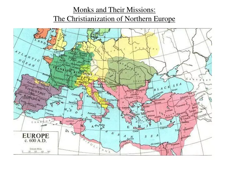 monks and their missions the christianization