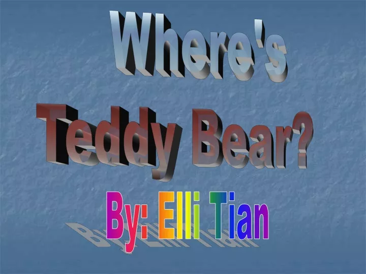 where s teddy bear
