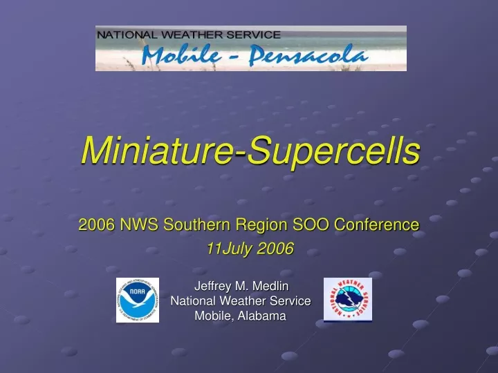 miniature supercells