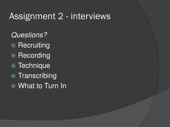 assignment 2 interviews