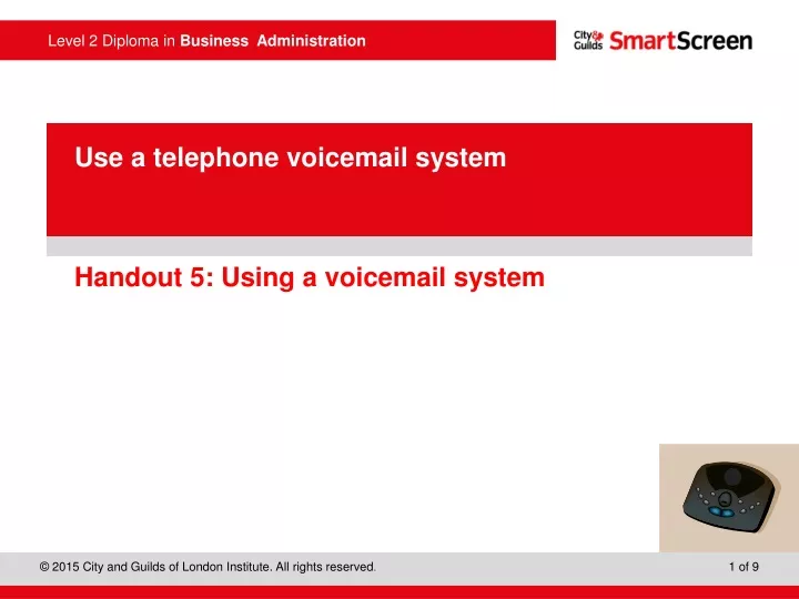 use a telephone voicemail system