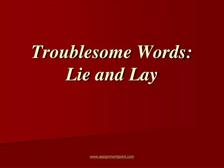 troublesome words lie and lay