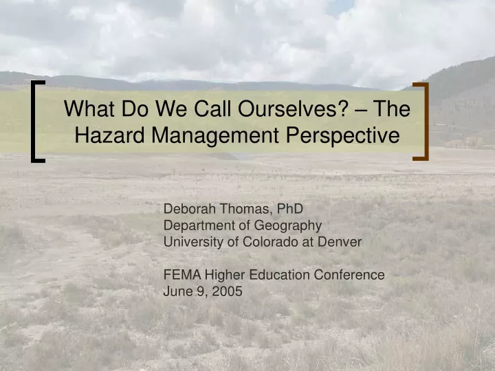 what do we call ourselves the hazard management perspective