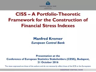 CISS – A Portfolio-Theoretic Framework for the Construction of Financial Stress Indexes