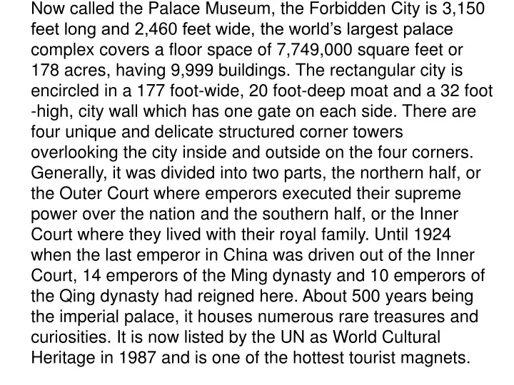 now called the palace museum the forbidden city