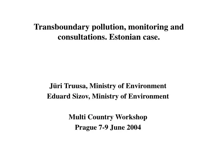 transboundary pollution monitoring and consultations estonian case