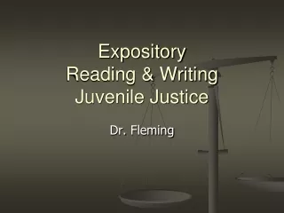 Expository  Reading &amp; Writing Juvenile Justice
