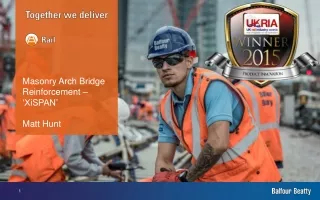 Masonry Arch Bridge Reinforcement – ‘XiSPAN’ Matt Hunt