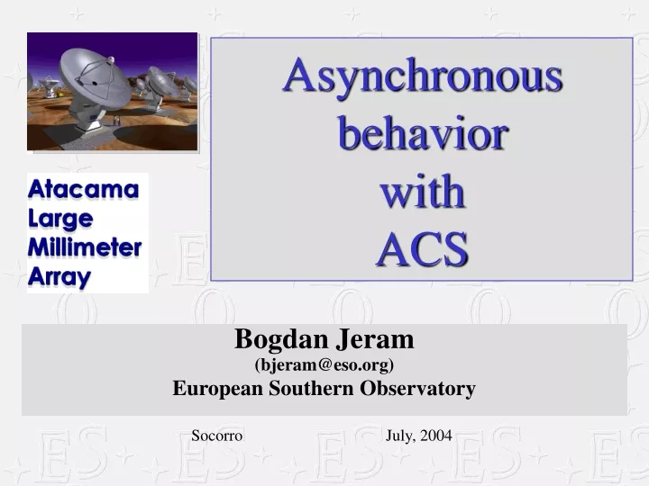 asynchronous behavior with acs
