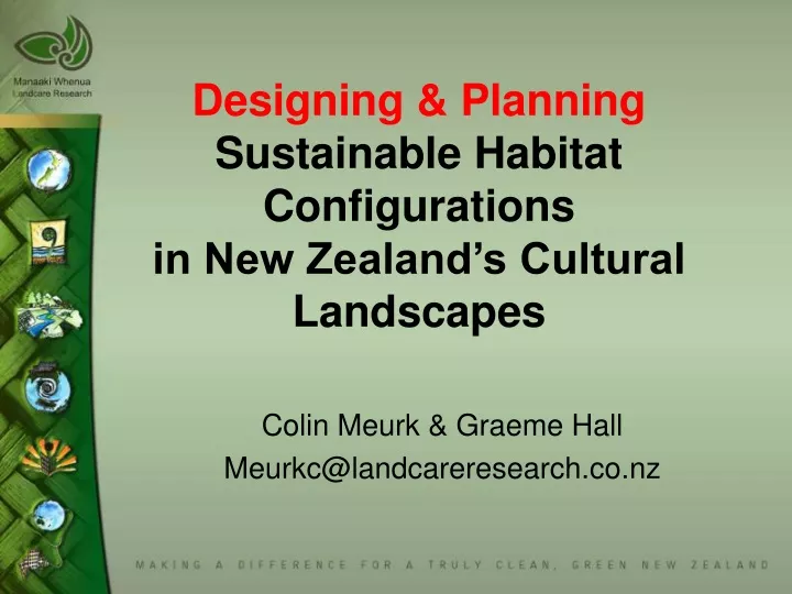 designing planning sustainable habitat configurations in new zealand s cultural landscapes