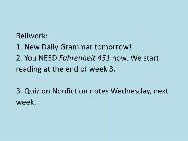 bellwork 1 new daily grammar tomorrow 2 you need