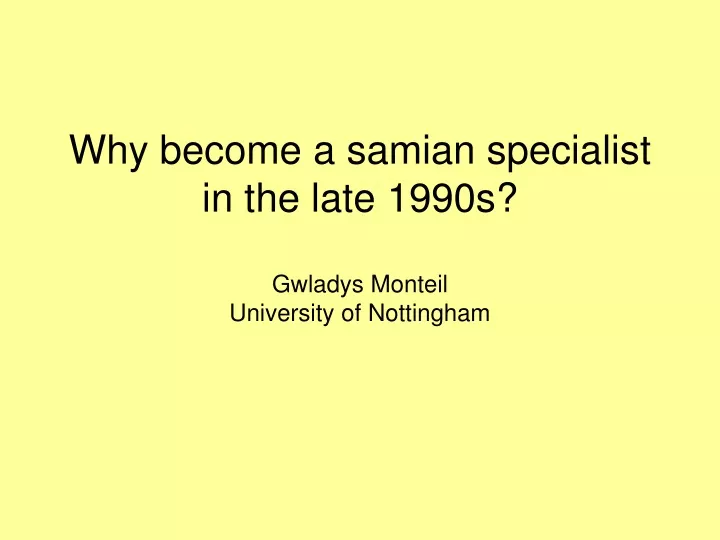why become a samian specialist in the late 1990s gwladys monteil university of nottingham