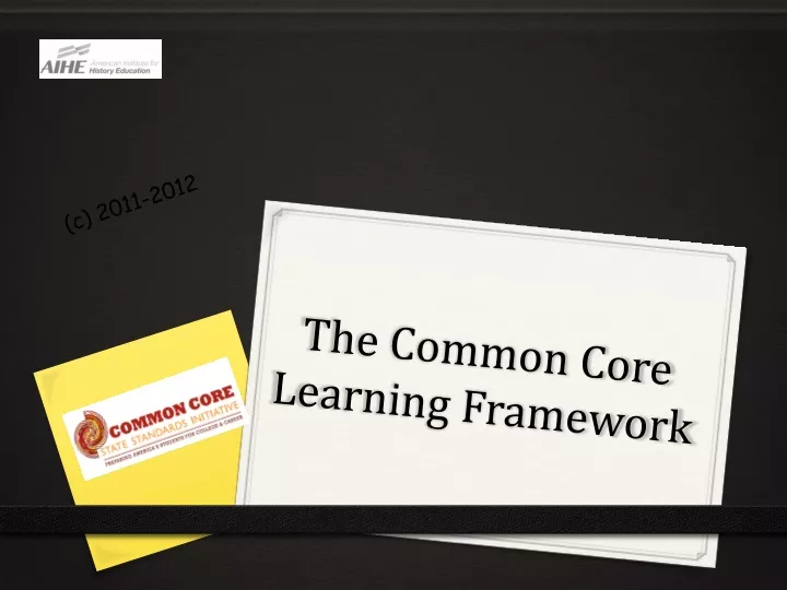 the common core learning framework