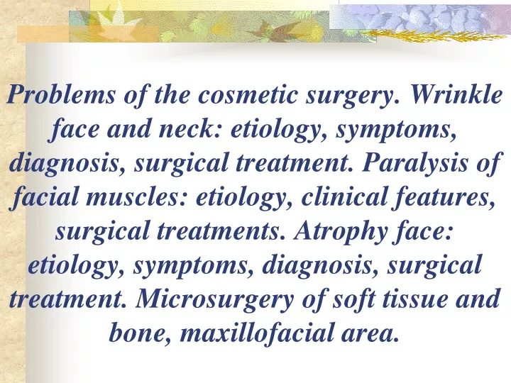 problems of the cosmetic surgery wrinkle face