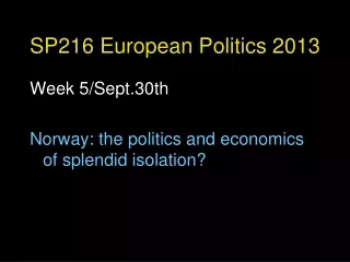 SP216 European Politics 2013